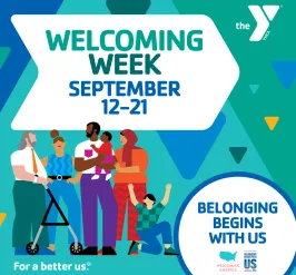 Join the Y for Welcoming Week - September 12-21